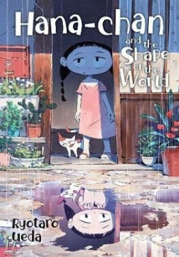 Hana-chan and the Shape of the World - Ryotaro Ueda