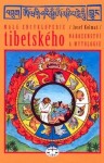 Malá encyklopedie tibetského náboženství mytologie Josef Kolmaš