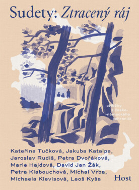 Sudety - Kateřina Tučková, Leoš Kyša, Jaroslav Rudiš, David Jan Žák, Petra Dvořáková, Petra Klabouchová, Jakuba Katalpa, Michaela Klevisová, Michal Vr