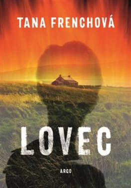 Lovec - Tana Frenchová