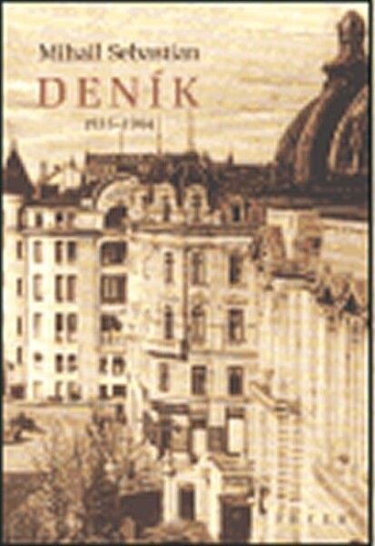 Deník 1935-1944 Mihail Sebastian