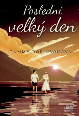 Poslední velký den - Tammy Robinson
