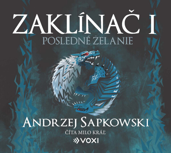 Zaklínač I Posledné želanie - Andrzej Sapkowski - audiokniha