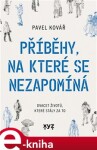 Příběhy, na které se nezapomíná Pavel Kovář