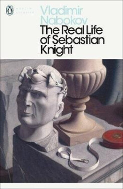 The Real Life of Sebastian Knight - Vladimir Nabokov