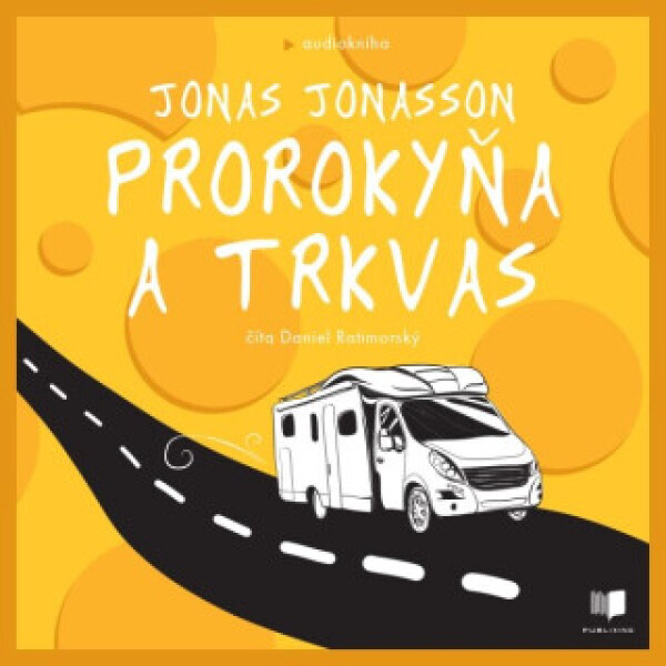 Prorokyňa a trkvas - Jonas Jonasson - audiokniha