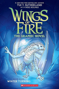 Winter Turning (Wings of Fire Graphic Novel 7) - Tui T. Sutherlandová