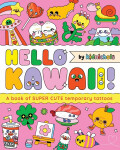 Hello Kawaii! A book of super cute temporary tattoos - Kidnichols