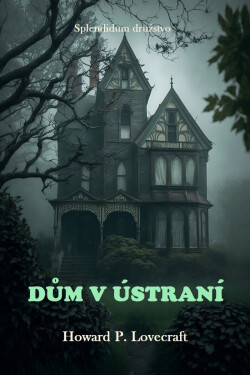 Dům v ústraní - Howard P. Lovecraft