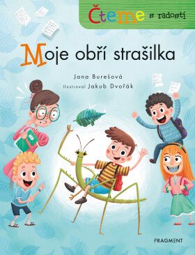 Čteme s radostí – Moje obří strašilka - Jana Burešová, Jakub Dvořák