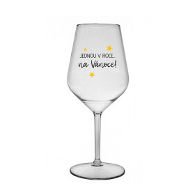 JEDNOU V ROCE NA VÁNOCE - čirá nerozbitná sklenice na víno 470 ml