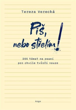 Piš, nebo střelím - Tereza Verecká