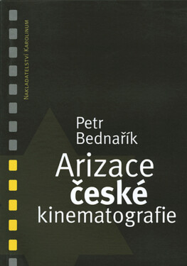 Arizace české kinematografie - Petr Bednařík