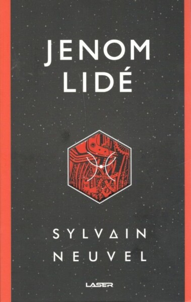 Jenom lidé Sylvain Neuvel