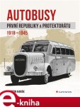 Autobusy první republiky protektorátu Martin Harák