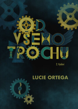 Od všeho trochu - Lucie Ortega