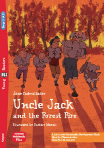 Young ELi Readers Stage 3 (cef A1.1): Uncle Jack and the Forest Fire (2025)