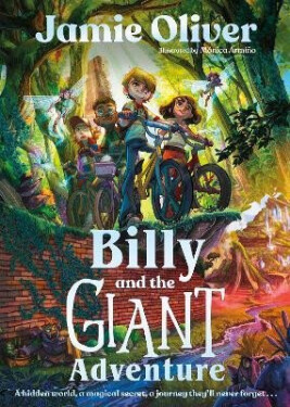 Billy and the Giant Adventure: the first children´s book from Jamie Oliver Jamie Oliver