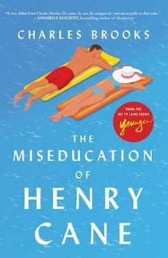 The Miseducation of Henry Cane - Charlie Brooks