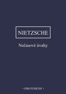 Nečasové úvahy - Friedrich Nietzsche
