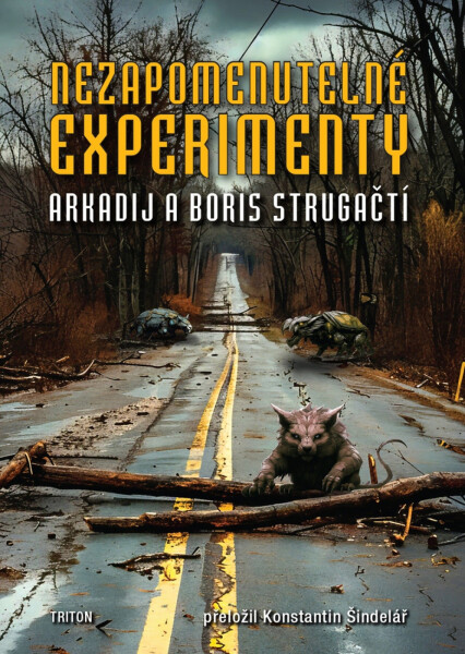 Nezapomenutelné experimenty - Arkadij Strugackij