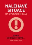 Naléhavé situace na operačním sále Tomáš Vymazal e-kniha