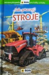 Stroje - Jak pracují - Kolektiv