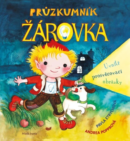 Průzkumník Žárovka Pavla Etrychová