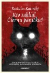 Kto zaklial Čiernu paničku? - Psychologická interpretácia niektorých slovenských rozprávok - Rastislav Kučinský