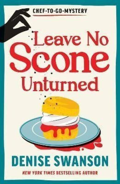 Leave No Scone Unturned - Denise Swanson