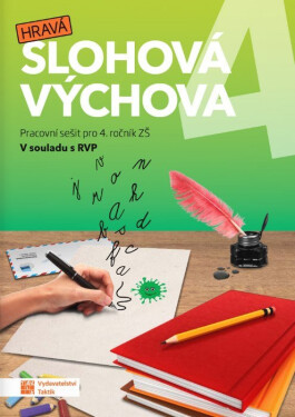 Hravá slohová výchova 4 - pracovní sešit RVP - Ivana Hořínková