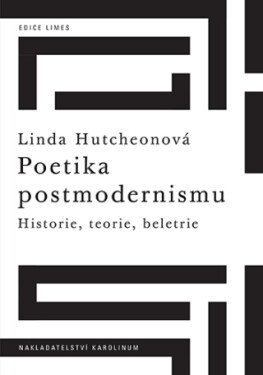 Poetika postmodernismu - Linda Hutcheonová - e-kniha