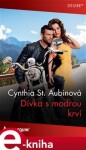 Dívka s modrou krví - Cynthia St. Aubinová e-kniha