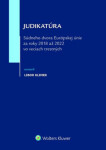 Judikatúra Súdneho dvora EÚ za roky 2018 až 2022 vo veciach trestných