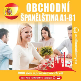 Obchodní španělština A1 - B1 - Tomáš Dvořáček, Alena Sasínová, Jeff Short, Kateřina Dvořáčková - audiokniha