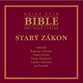 Bible pro malé i velké - Starý zákon