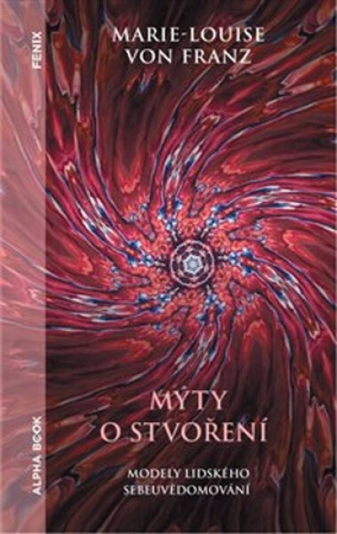 Mýty o stvoření (poškozené) - Marie-Louise von Franz
