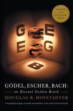 Godel, Escher, Bach - Douglas Hofstadter