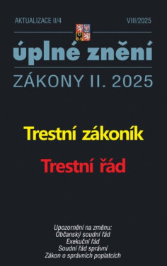 Aktualizace II/4 2025 Trestní zákoník, Trestní řád