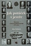 Jak potůček jezeře Edita Štěříková