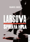 Kniha: Larsova špinavá hra od Gris Daniel