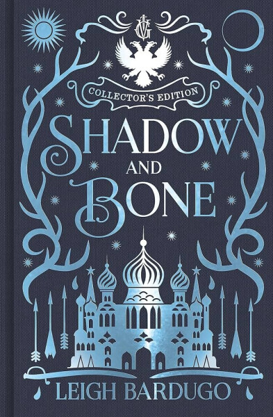 Shadow and Bone : Book 1 Collector´s Edition - Leigh Bardugo