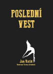 Poslední Vest - Jan Valík