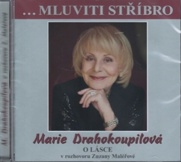 Mluviti stříbro - O lásce - CD - Marie Drahokoupilová