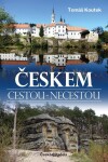 Českem cestou necestou Tomáš Koutek