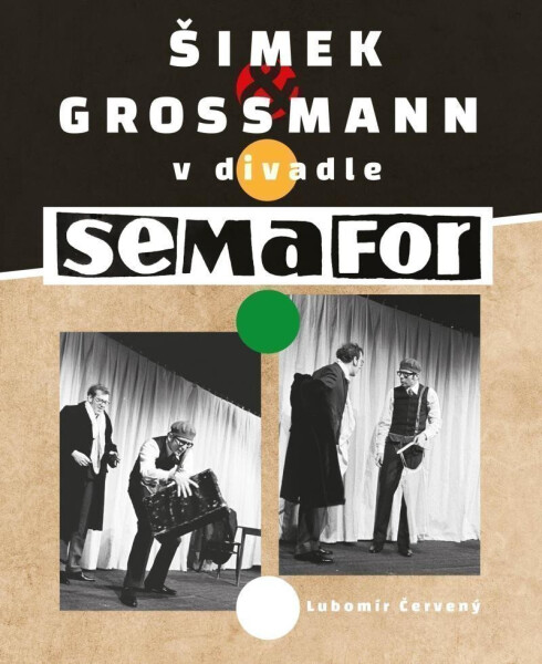 Šimek Grossmann divadle Semafor