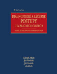 Diagnostické a léčebné postupy u maligních chorob - Jiří Vaníček, Zdeněk Adam, Jiří Vorlíček