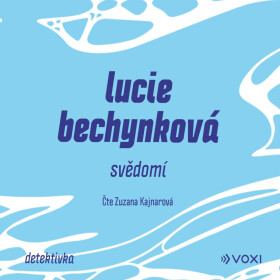 Svědomí - Lucie Bechynková - audiokniha