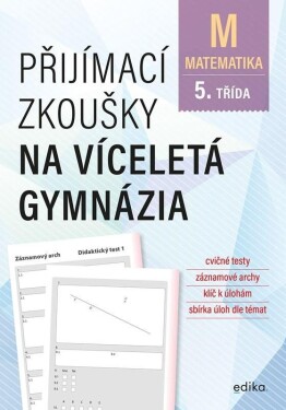 Přijímací zkoušky na víceletá gymnázia matematika