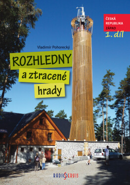 Rozhledny a ztracené hrady - Vladimír Pohorecký